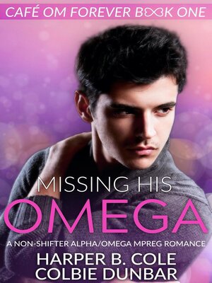 cover image of Missing His Omega